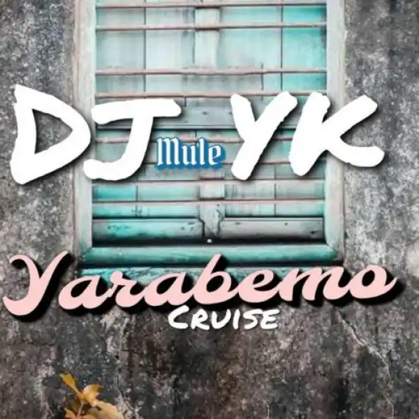 DJ YK Mule – Yarabemo