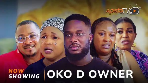 Oko D Owner (2024 Yoruba Movie)