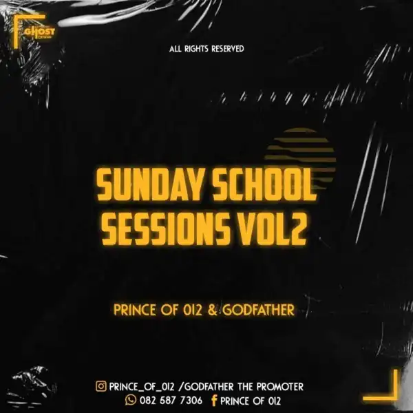 Prince of 012 n Godfather – Sunday School Sessions Vol. 2