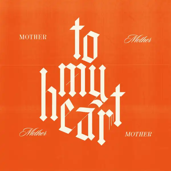Mother Mother – To My Heart