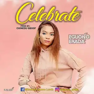 Eguono Erada – Celebrate