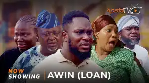 Awin (Loan) (2024 Yoruba Movie)