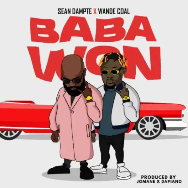 Sean Dampte ft. Wande Coal – Baba Won