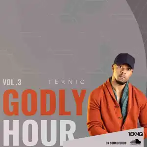 TekniQ – GODLY HOUR MIX VOL. 3