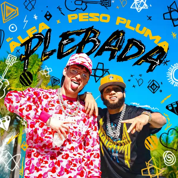 El Alfa & Peso Pluma – PLEBADA
