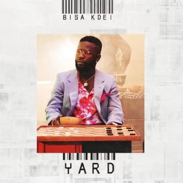 Bisa Kdei – Yard