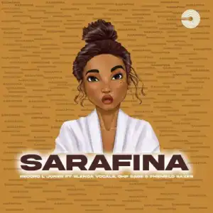 Record L Jones ft Slenda Vocals, Ohp Sage & Phemelo Saxer – Sarafina