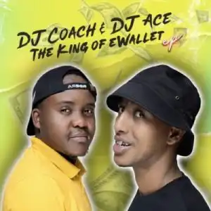 DJ Coach & DJ Ace – Ewallet