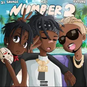 KSI Ft. Future & 21 Savage – Number 2 (Instrumental)