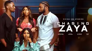 Chasing Zaya (2025 Nollywood Movie)