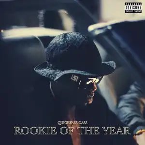 Quickfass Cass – Rookie of the Year (Album)