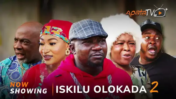 Iskilu Olokada Part 2 (2025 Yoruba Movie)