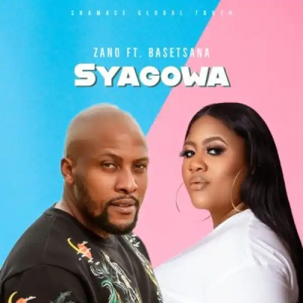 Zano – Syagowa ft Basetsana
