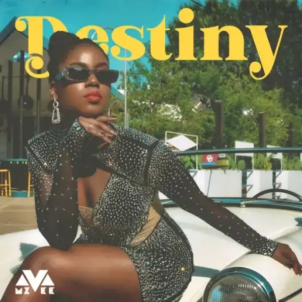 Mzvee – Destiny