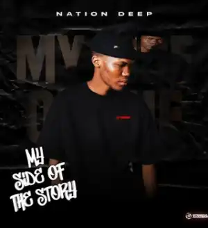 Nation Deep – My Side Of The Story (Tribal Age 3) ft. Potassium_101