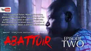 Mount Zion – Abattoir Episode 2 (Christian Movie)