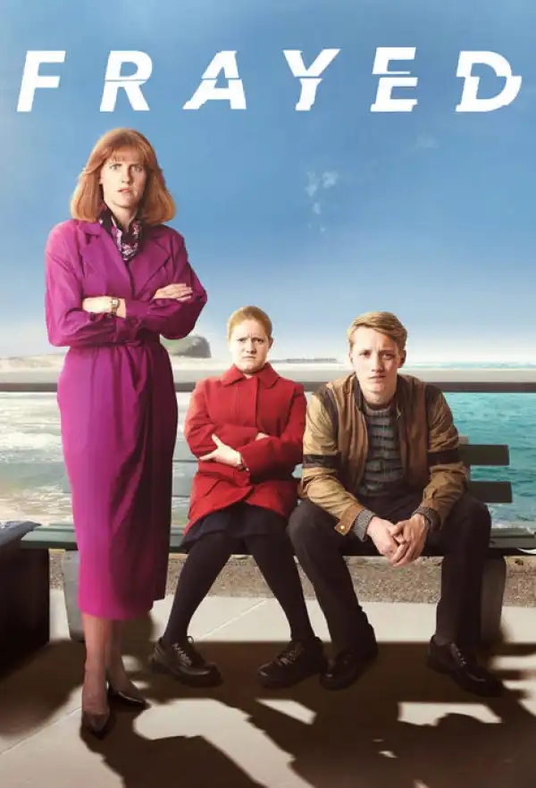 Frayed S01 E06