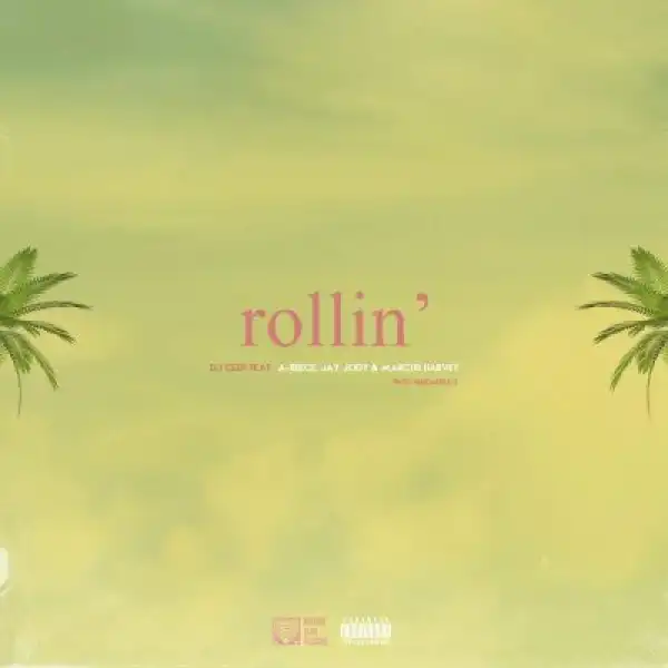 DJ Clen – Rollin’ ft A-Reece, Jay Jody & Marcus Harvey