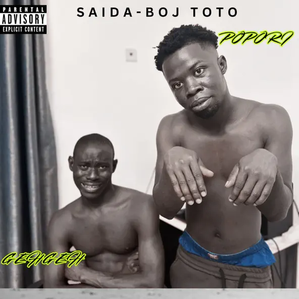 Geh Geh – Saidaboj Toto Ft. Oye Popori