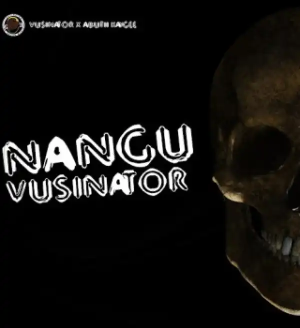 Vusinator – Nangu Vusinator Ft Abutiiey Kaygee