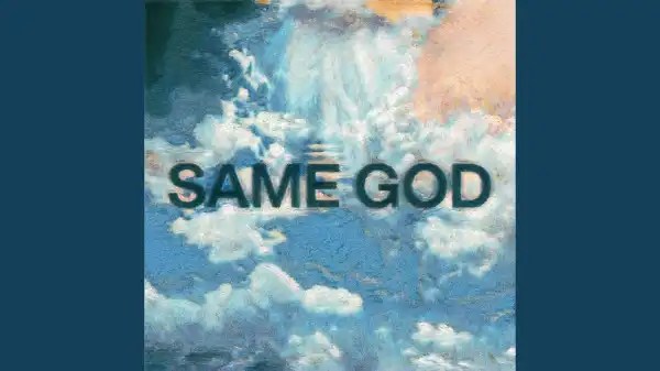 Elevation Worship - Same God ft.  Jonsal Barrientes
