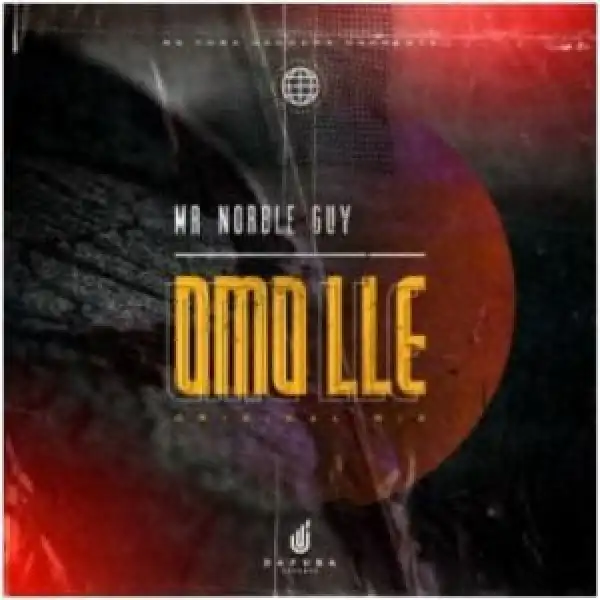 Mr Norble Guy – Omo Ile