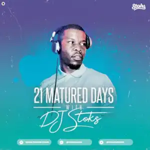 Dj Stoks – 21 Days With Stoks (2nd Edition)