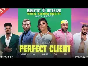 Perfect Client (2024 Nollywood Movie)