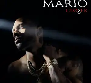 Mario – Closer