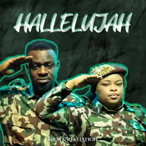 Mr M & Revelation – Hallelujah