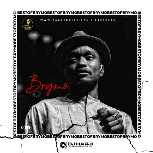 ZagaEmpire X WF DJ Harji – Best Of Brymo Mix (2022)