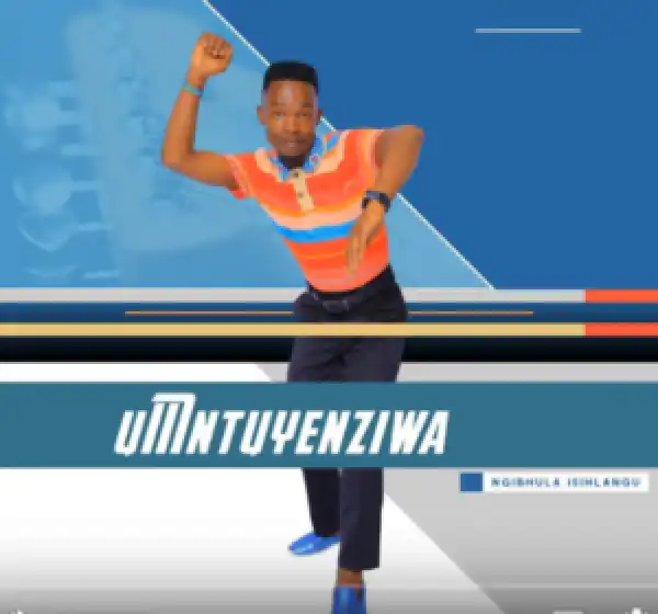 Umntuyenziwa – Bengikwethemba