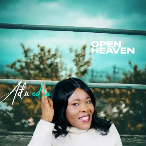 Ada Odia – Open Heaven