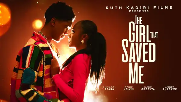 The Girl That Saved Me (2024 Nollywood Movie)