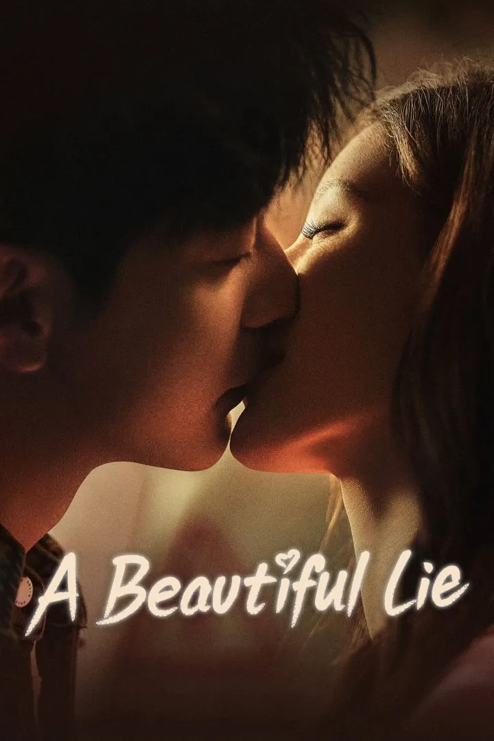 A Beautiful Lie (2024) [Chinese] (TV series)