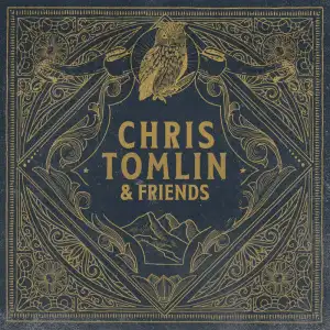 Chris Tomlin – Together ft. Russell Dickerson