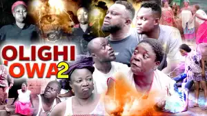 Olighi Owa Part 2