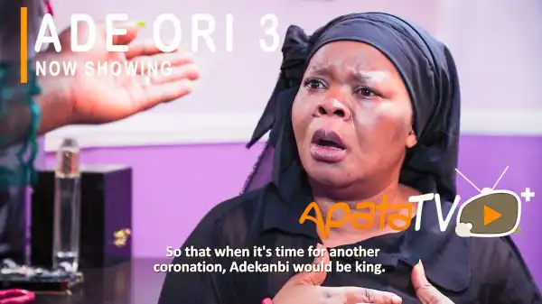 Ori Ade Part 3 (2021 Yoruba Movie)