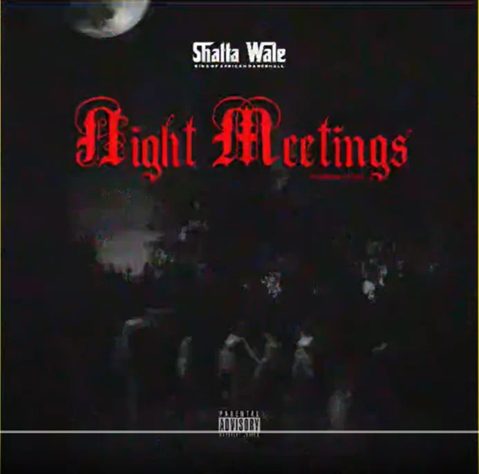 Shatta Wale – Night Meetings