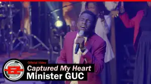 Minister GUC – Captured My Heart (Video)