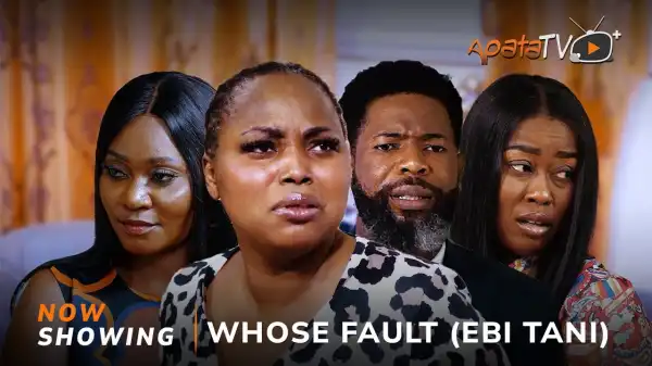 Whose Fault (2025 Yoruba Movie)