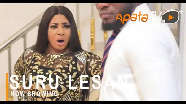 Suru Lesan (2021 Yoruba Movie)