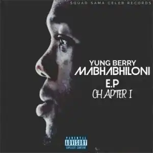 Yung Berry – Kwatabva Kure ft Lord Marvin, Skinny Ink, Emzeer De Smaller & Kocia Toy