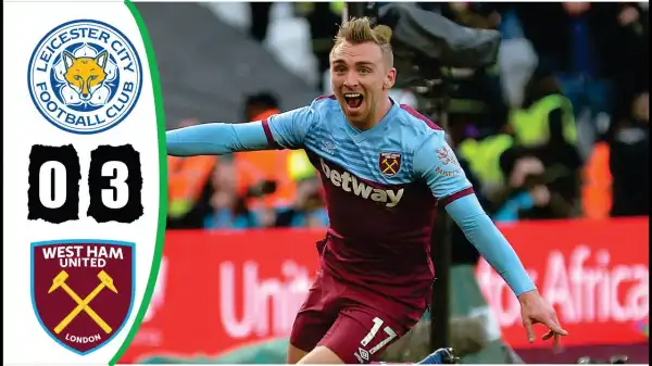 Leicester City vs West Ham 0 - 3 | EPL All Goals And Highlights (04-10-2020)