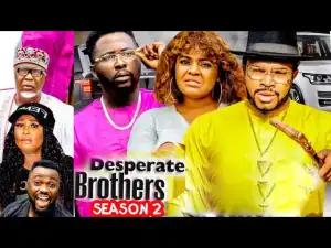 Desperate Brothers Season 2