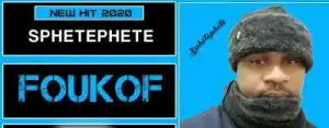 Sphetephete – Foukof