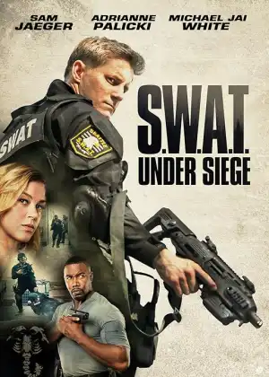 SWAT Under Siege (2017)