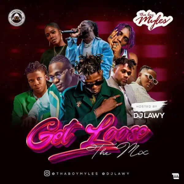 DJ Lawy – Get Loose Mix