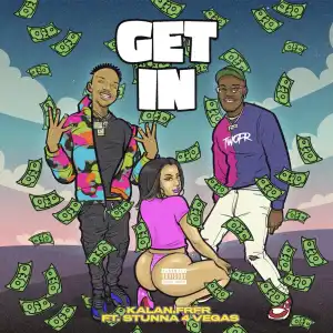 Kalan.FrFr Ft. Stunna 4 Vegas – Get In