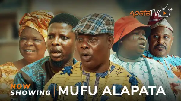 Mufu Alapata (2024 Yoruba Movie)